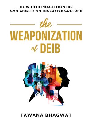 cover image of The Weaponization of DEIB